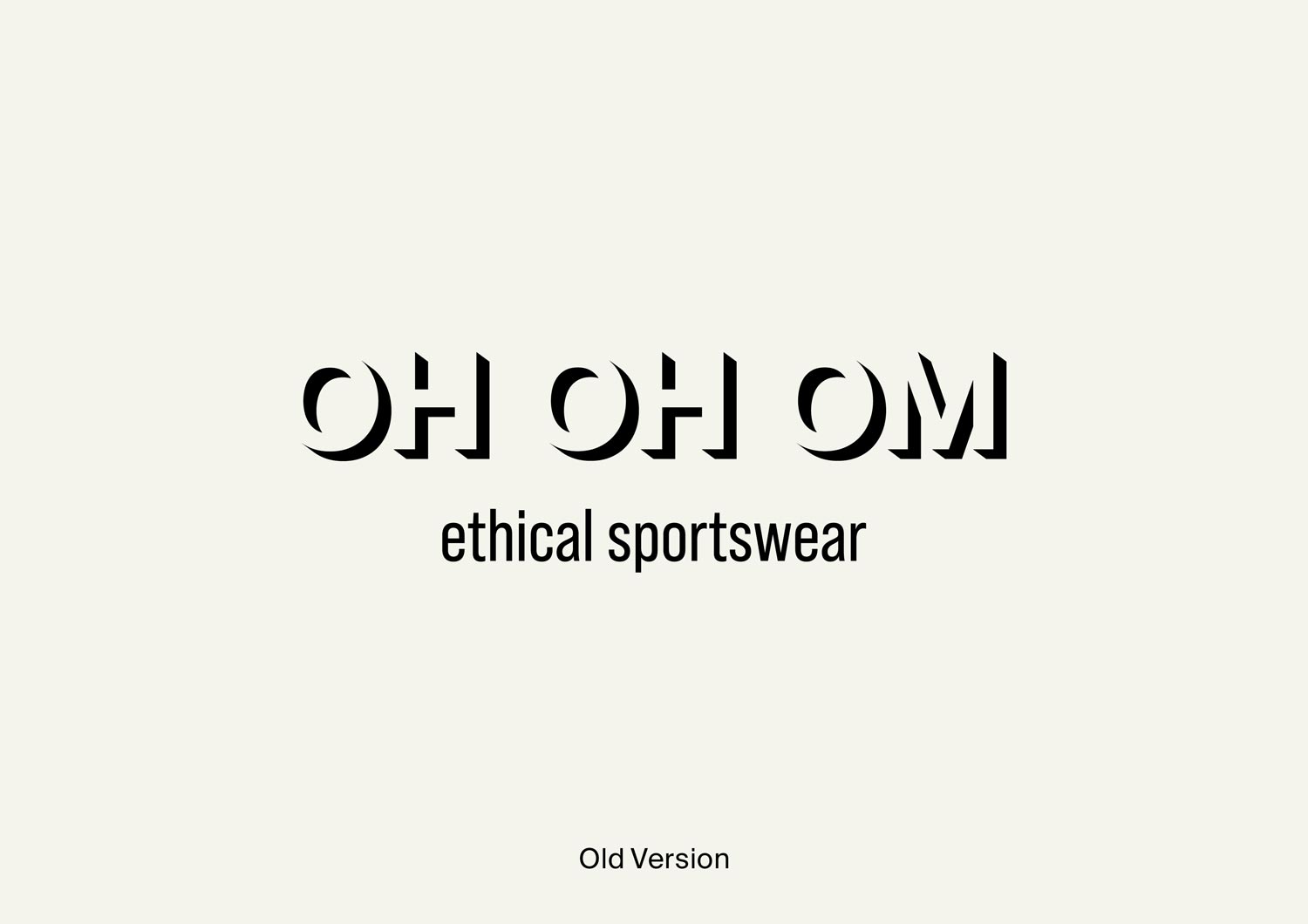 Rebranding for OH OH OM ethical sportswear – Old Combined Wordmark